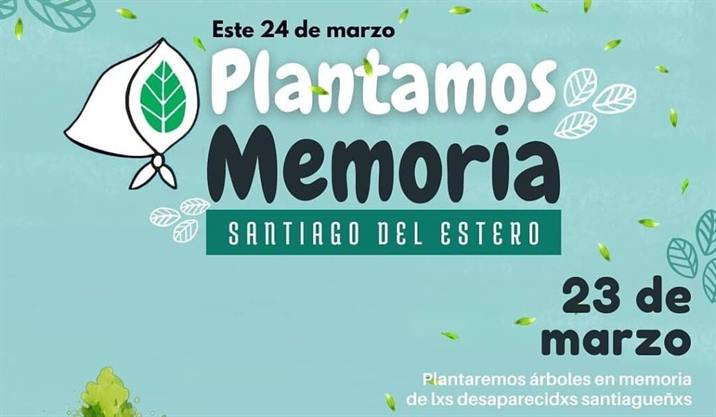Convocan a plantar árboles en memoria de los desaparecidos santiagueños