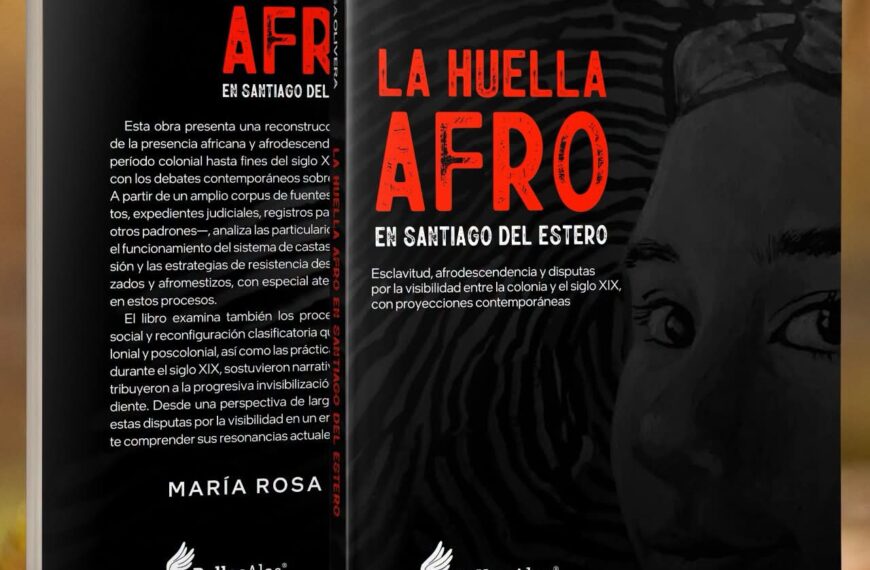 Las Termas: Presentarán el libro “La Huella Afro en Santiago del Estero”